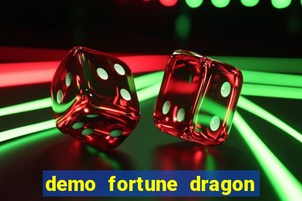 demo fortune dragon com ganho certo